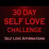 Dauchsy - 30 Day Self Love Challenge Self Love Affirmations